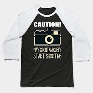 Photographer Camera Funny Saying Baseball T-Shirt